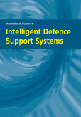 International Journal of Intelligent Defence Support Systems