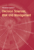 International Journal of Decision Sciences, Risk and Management